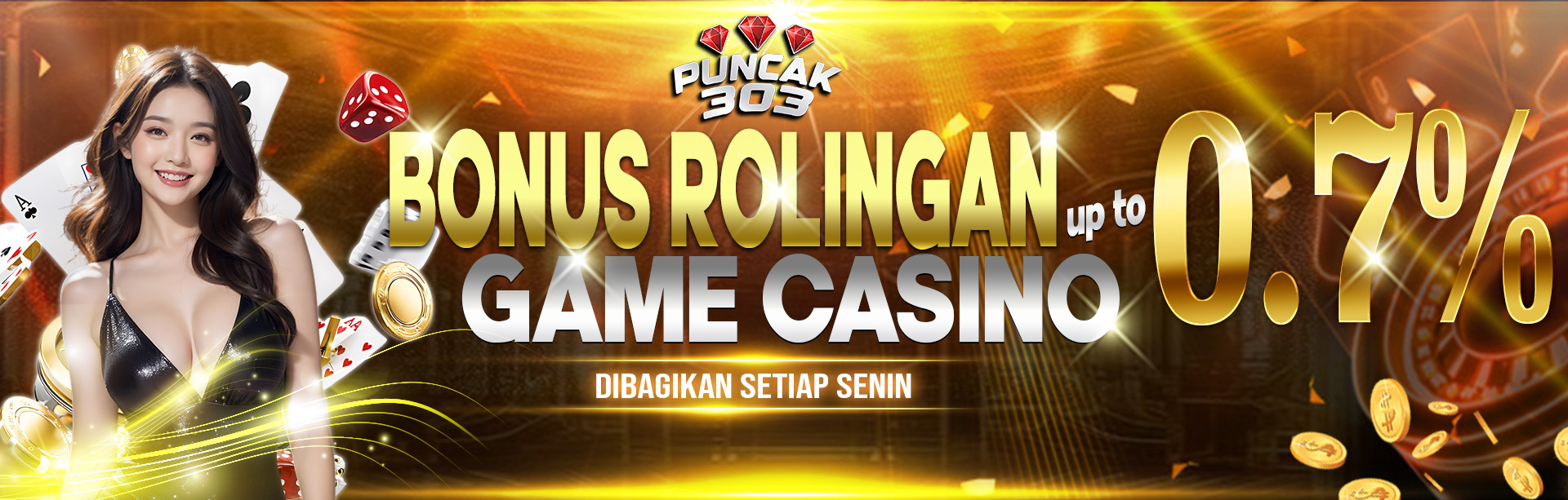 PUNCAK303 BONUS COMISION ROLINGAN CASINO 0.7%