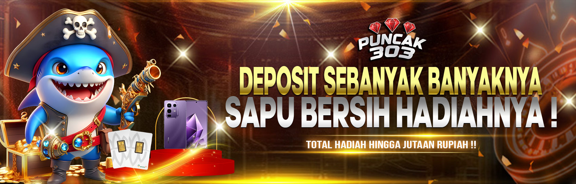 DEPOSIT SEBANYAK BANYAKNYA , SAPU BERSIH HADIAHNYA !