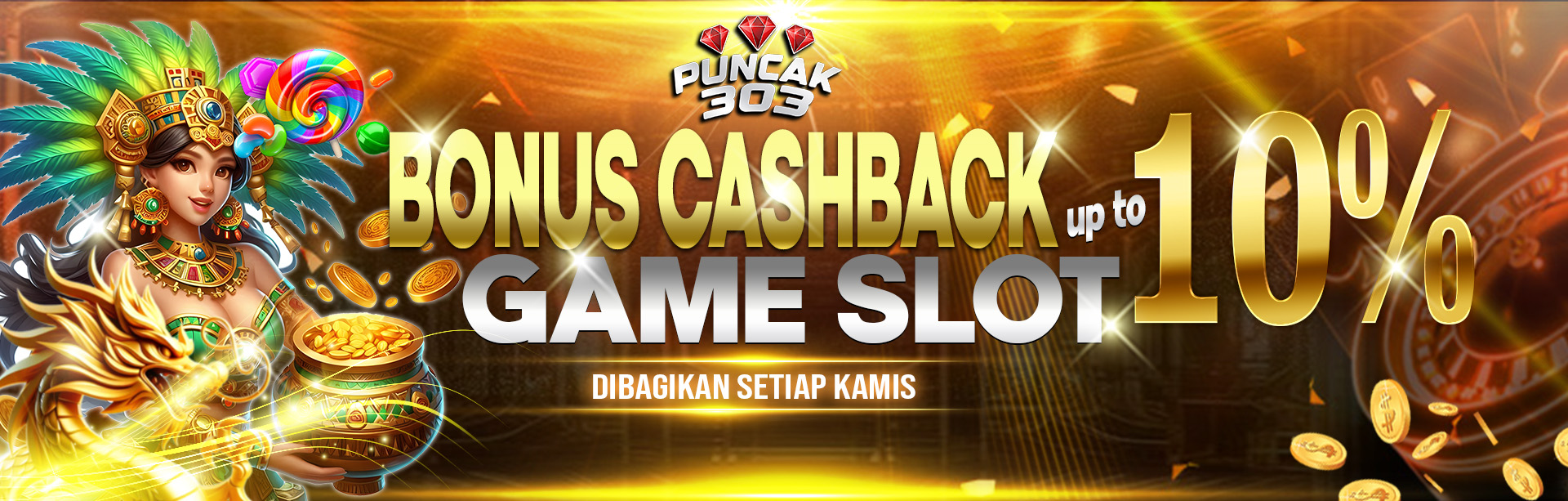 PUNCAK303 BONUS CASHBACK SLOT 10%