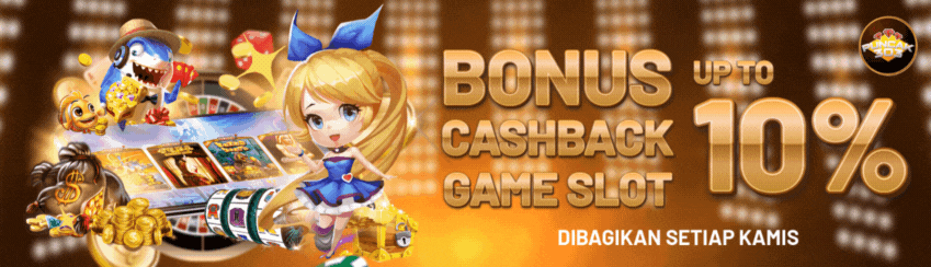 BONUS CASHBACK SLOT UP TO 10%