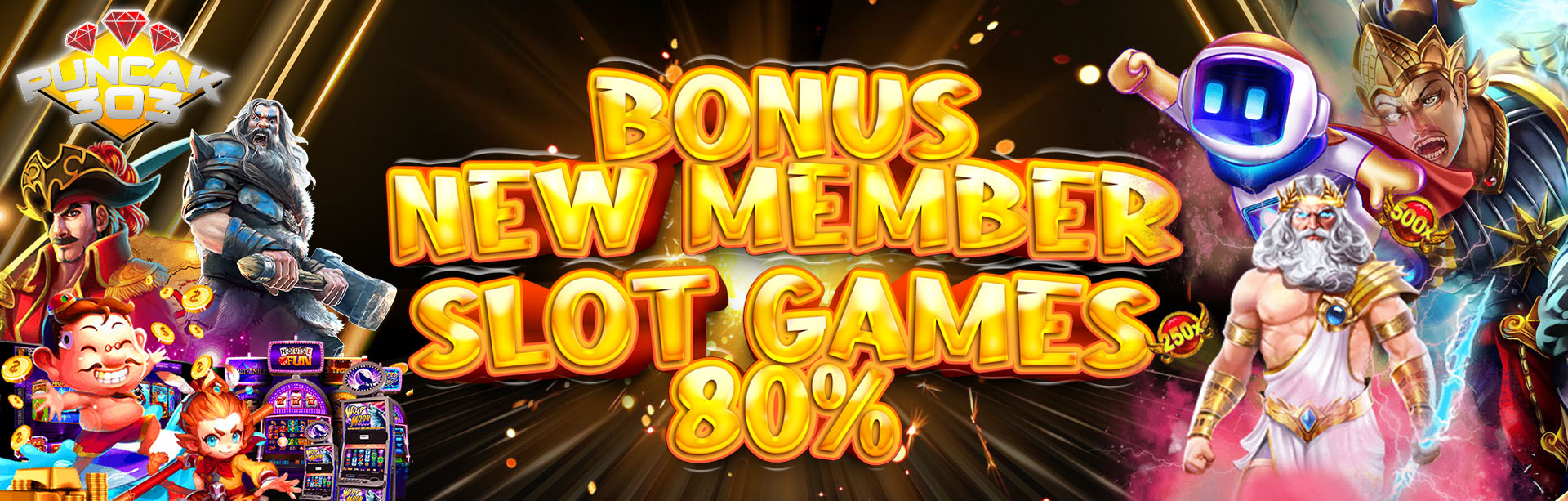 PUNCAK303 BONUS NEW MEMBER SLOT 80%