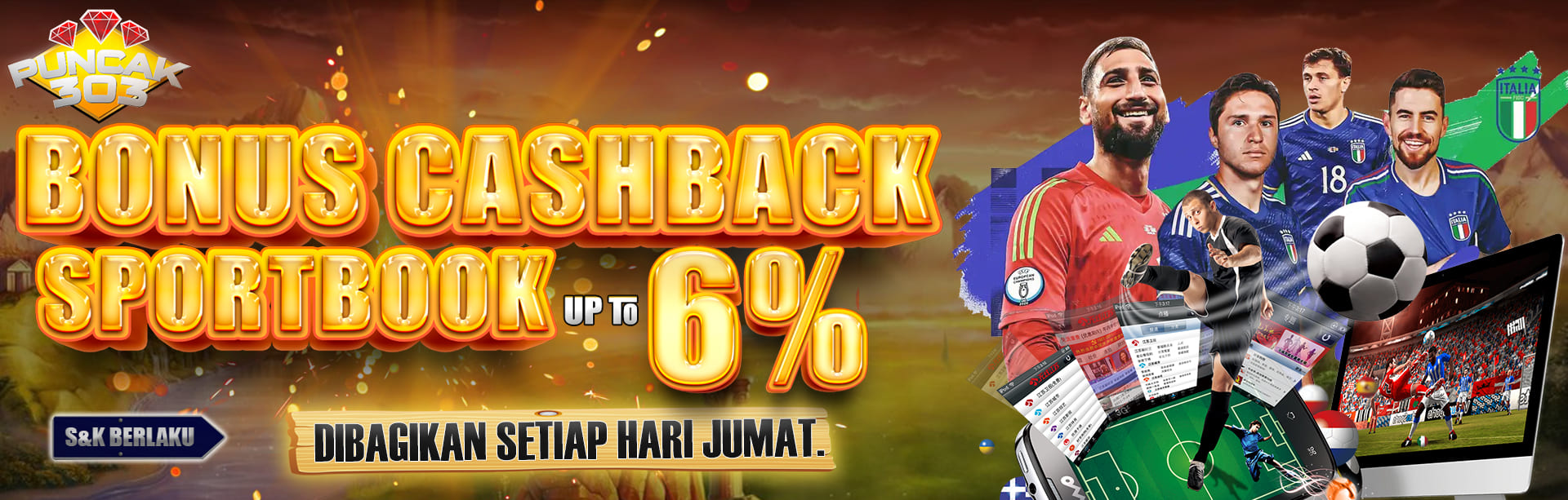 PUNCAK303 BONUS CASHBACK SPORTSBOOK 6%